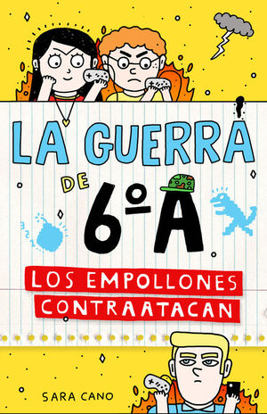 GUERRA DE 6ºA 2 (EMPOLLONES CONTRATACAN)