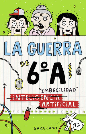 GUERRA DE 6º A (IMBECILIDAD ARTIFICIAL)