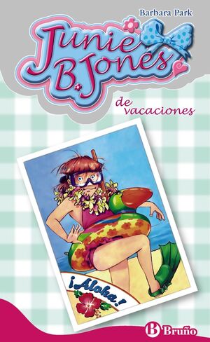 JUNIE B. JONES Nº 25. DE VACACIONES.