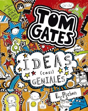 TOM GATES Nº 4. IDEAS (CASI) GENIALES.