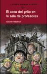 CASO DEL GRITO SALA PROFESORES, EL