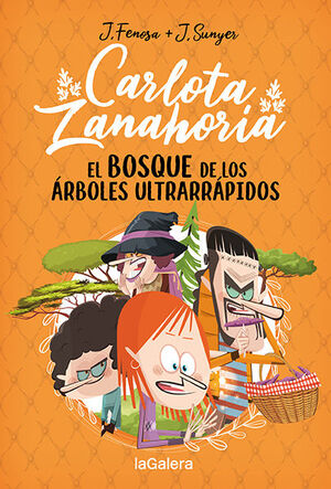 CARLOTA ZANAHORIA 4. EL BOSQUE DE LOS ARBOLES ULTR