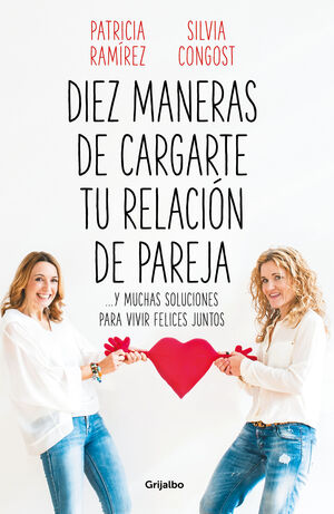 DIEZ MANERAS DE CARGARTE TU RELACION DE