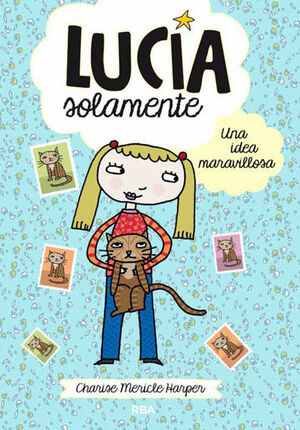 LUCIA SOLAMENTE 1. UNA IDEA