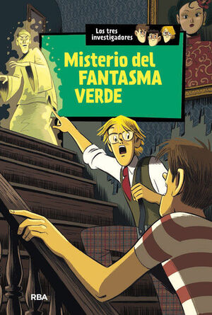 TRES INVESTIGADORES 4 MISTERIO DEL FANTASMA VERDE