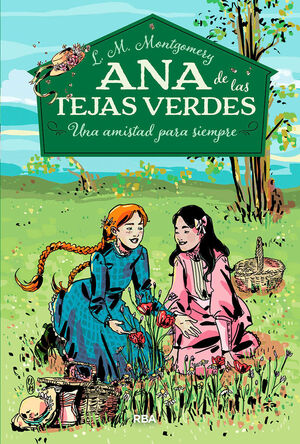 ANA DE LAS TEJAS VERDES 2. UNA AMISTAD