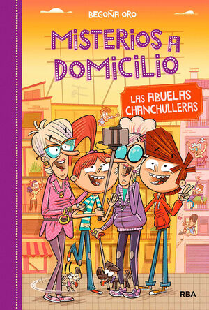 MISTERIOS A DOMICILIO 3. LAS ABUELAS CHANCHULLERAS