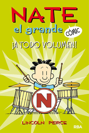 NATE EL GRANDE [CÓMIC] 2. ¡A TODO VOLUMEN!