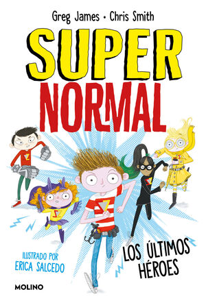 SUPERNORMAL 4. ULTIMOS HEROES, LOS