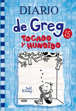 DIARIO DE GREG 15 - TOCADO Y HUNDIDO