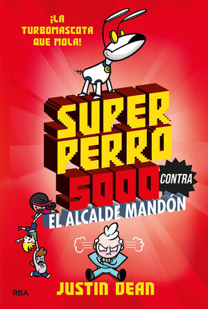 SUPERPERRO 5000 2. CONTRA EL ALCALDE MAN