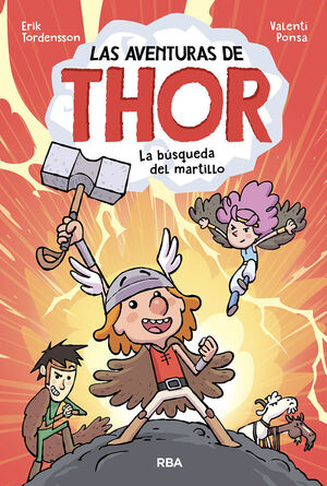 LAS AVENTURAS DE THOR. LA BÚSQUEDA DEL MARTILLO