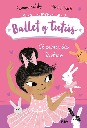 BALLET Y TUTÚS. EL PRIMER DÍA DE CLASE