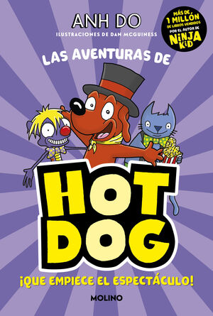 HOTDOG 3. ¡QUE EMPIECE EL ESPECTACULO!