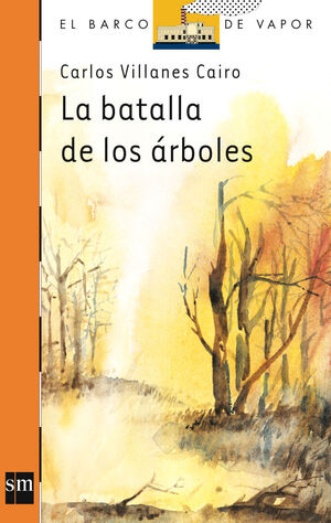 LA BATALLA DE LOS ÁRBOLES