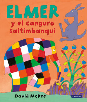 ELMER. ELMER Y EL CANGURO SALTIMBANQUI