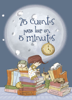 25 CUENTOS PARA LEER EN 5 MINUTOS