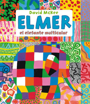 ELMER, EL ELEFANTE MULTICOLOR.