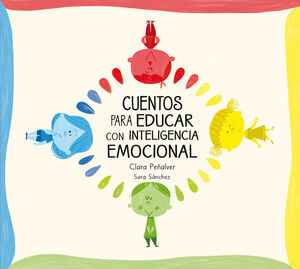 CUENTOS PARA EDUCAR EN LA INTELIGENCIA EMOCIONAL