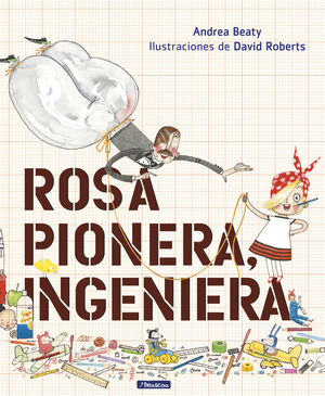 ROSA PIONERA,INGENIERA