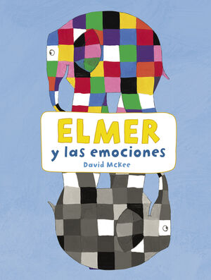 ELMER Y LAS EMOCIONES (ELMER. ACTIVIDADES)