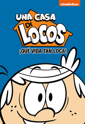 CASA DE LOCOS (COMIC) 3. QUE VIDA TAN LO