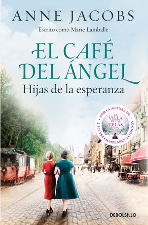 EL CAFÉ DEL ÁNGEL. HIJAS DE LA ESPERANZA (CAFÉ DEL