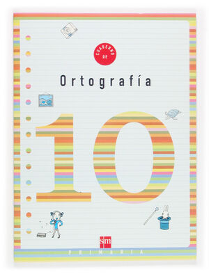 ORTOGRAFÍA, 4 EDUCACIÓN PRIMARIA. CUADERNO 10