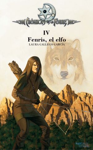 FENRIS, EL ELFO (CRONICAS TORRE IV)