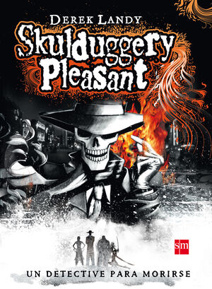 DETECTIVE ESQUELETO [SKULDUGGERY PLEASANT]