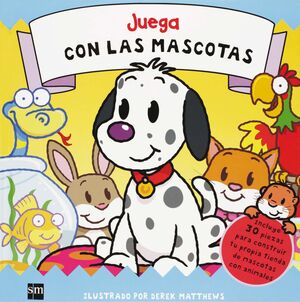 JUEGA CON LAS MASCOTAS.(+30 PIEZAS CONSTRUIR TU TI