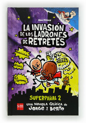 SUPERPAÑAL 2. LA INVASIÓN DE LOS LADRONES DE RETRETES