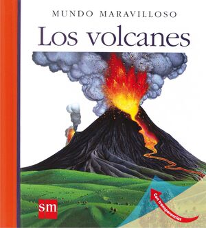 MUNDO MARAVILLOSO. LOS VOLCANES