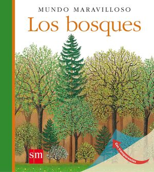 LOS BOSQUES. MUNDO MARAVILLOSO