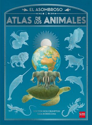 ASOMBROSO ATLAS DE LOS ANIMALES,EL