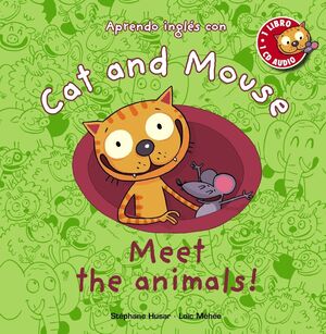 CAT AND MOUSE MEET THE ANIMALS