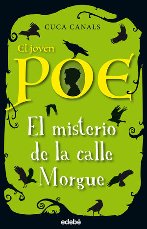 EL MISTERIO DE LA CALLE MORGUE. EL JOVEN POE