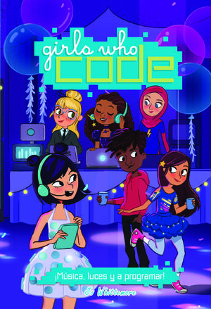 GIRLS WHO CODE 3 LUCES MUSICA Y A PROGRAMAR