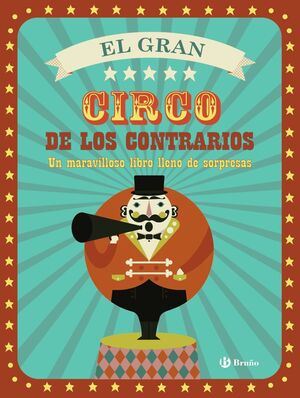 EL GRAN CIRCO DE LOS CONTRARIOS