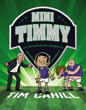 MINI TIMMY, 10. UN ENTRENADOR DIFERENTE