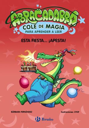 ABRACADABRA 1. ESTA FIESTA... ¡APESTA!