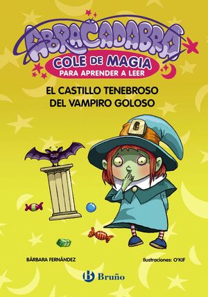 ABRACADABRA 3. EL CASTILLO TENEBROSO DEL VAMPIRO GOLOSO