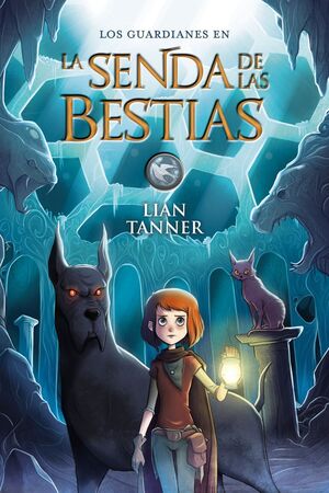 LOS GUARDIANES 3. LA SENDA DE LAS BESTIAS