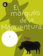 EL MARQUÉS DE MALAVENTURA