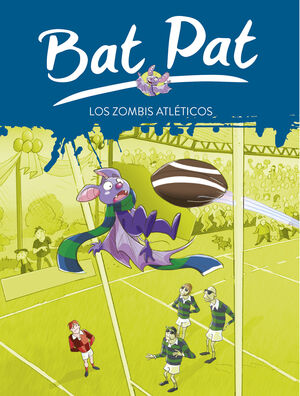 BAT PAT 11. ZOMBIS ATLETICOS, LOS