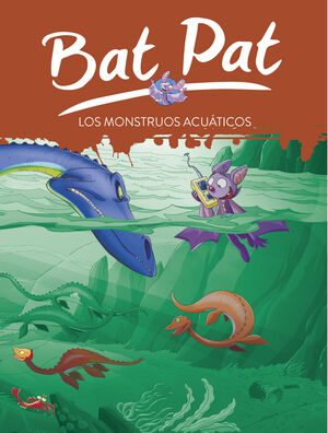 BAT PAT 13. LOS MONSTRUOS ACUATICOS