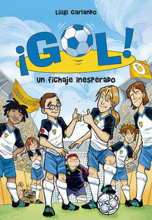 GOL (8). UN FICHAJE INESPERADO