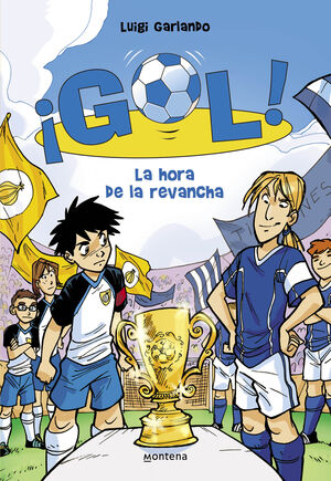 GOL (10). LA HORA DE LA REVANCHA