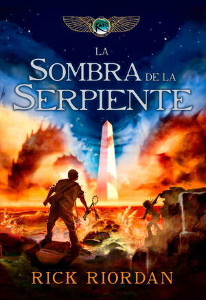 CRÓNICAS DE LOS KANE 3. LA SOMBRA DE LA SERPIENTE