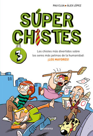 SUPERCHISTES Nº 3. LOS MAYORES